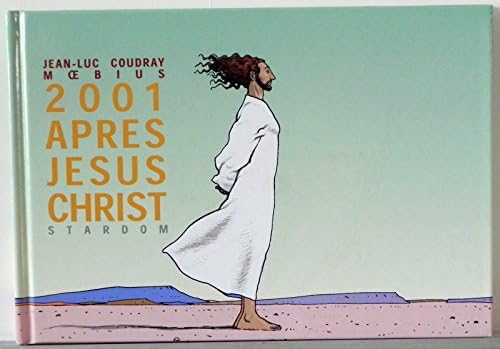 Moebius 2001 Apres Jesus Cristo Hardcov Art com esboço assinado Jean-Luc Coudray