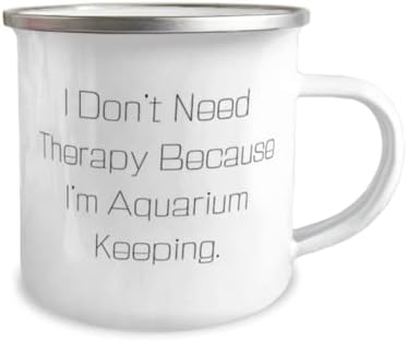 Novo aquário que mantém presentes, não preciso de terapia porque estou mantendo o aquário, caneca