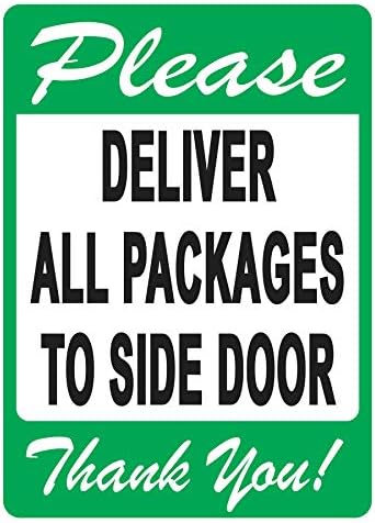 Entregue todos os pacotes na placa da porta lateral-um lembrete agradável para os entregadores a seguir,