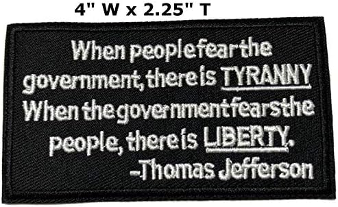 Se as pessoas temem o governo, existe tirania - 4 W x 2,25 t - ferro bordado de ferro bordado em ou costura