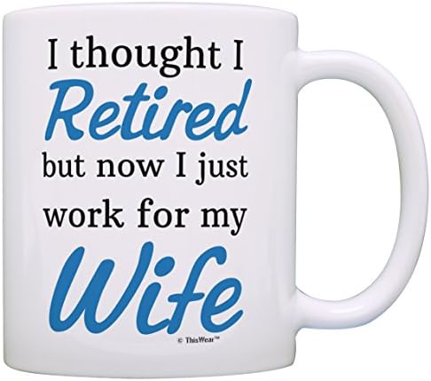 As idéias de presentes de aposentadoria de roupas aposentadas agora eu apenas trabalho para minha esposa