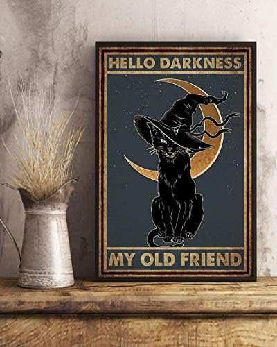 Halloween de bruxa de gato preto olá escuridão meu velho amigo decoração poster sem moldura lata de metal sinalização pendurada na placa retrô cozinha poster cafe bar store de pub masculina arte de arte de arte