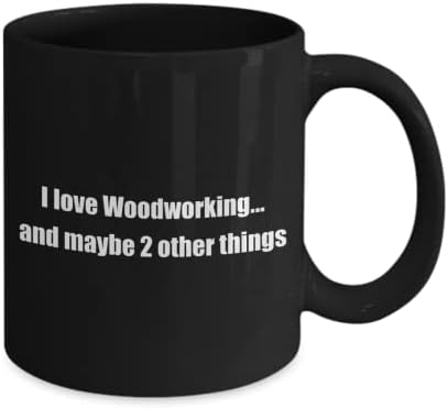 Hobby de madeira engraçada caneca de café clássica: eu amo a madeira. e talvez. Ótimo presente para hobbyistas